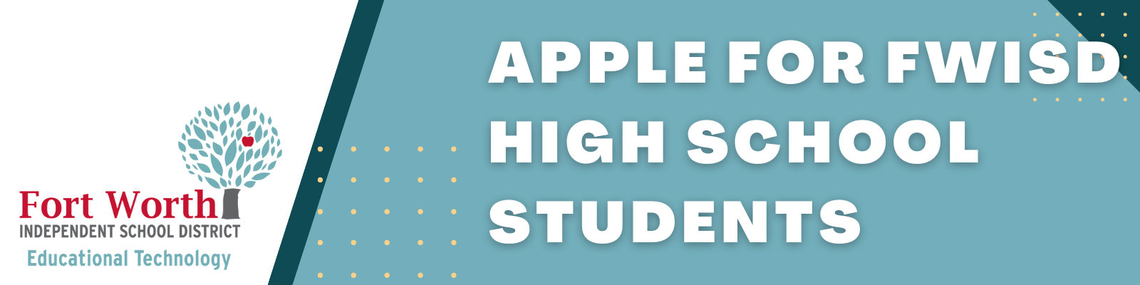 Apple for FWISD High School Students header graphic